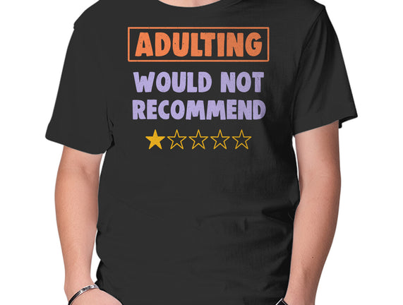 Adulting Would Not Recommend