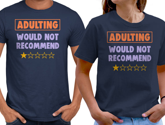 Adulting Would Not Recommend