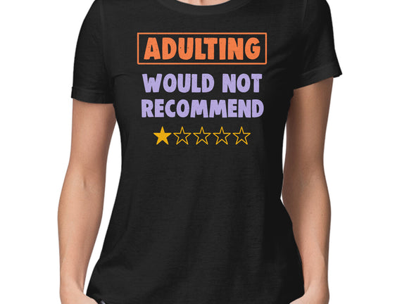 Adulting Would Not Recommend