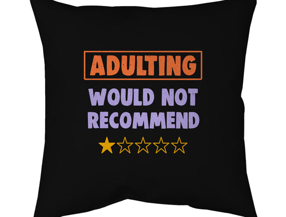 Adulting Would Not Recommend