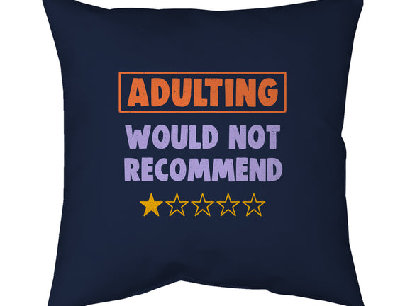 Adulting Would Not Recommend