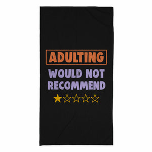 Adulting Would Not Recommend