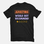 Adulting Would Not Recommend-Mens-Basic-Tee-koalastudio