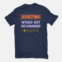 Adulting Would Not Recommend-Womens-Basic-Tee-koalastudio