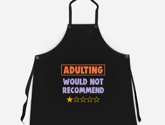 Adulting Would Not Recommend