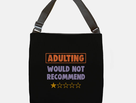 Adulting Would Not Recommend