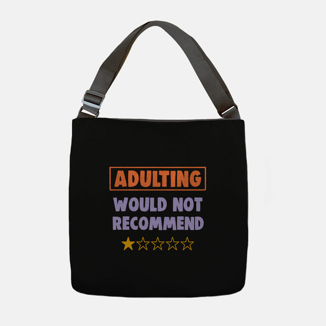 Adulting Would Not Recommend-None-Adjustable Tote-Bag-koalastudio