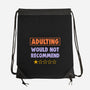 Adulting Would Not Recommend-None-Drawstring-Bag-koalastudio