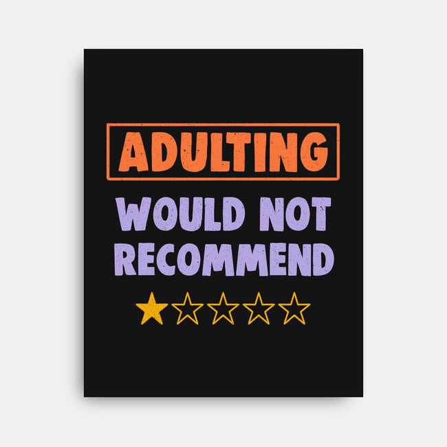 Adulting Would Not Recommend-None-Stretched-Canvas-koalastudio