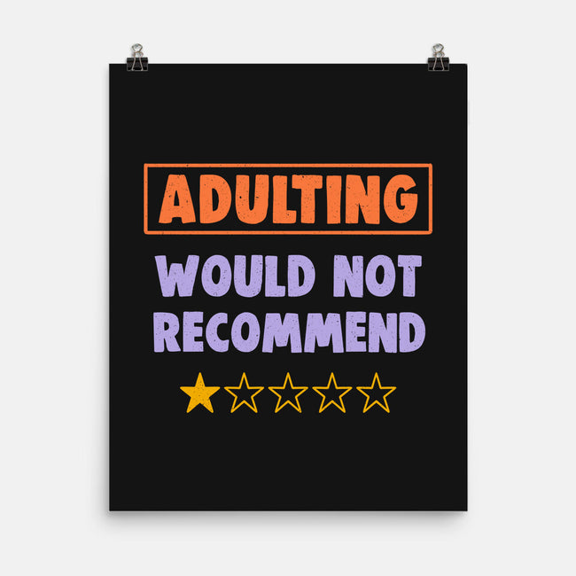 Adulting Would Not Recommend-None-Matte-Poster-koalastudio