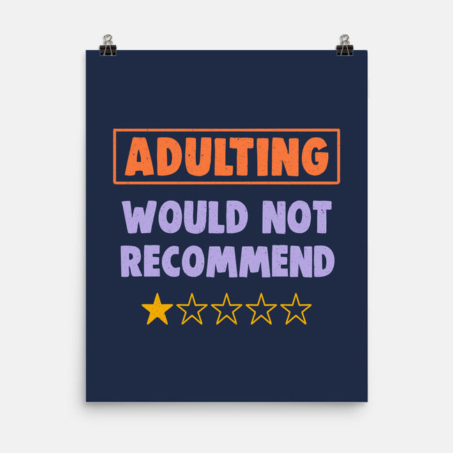 Adulting Would Not Recommend-None-Matte-Poster-koalastudio