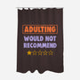 Adulting Would Not Recommend-None-Polyester-Shower Curtain-koalastudio