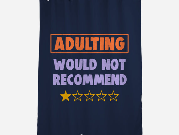 Adulting Would Not Recommend