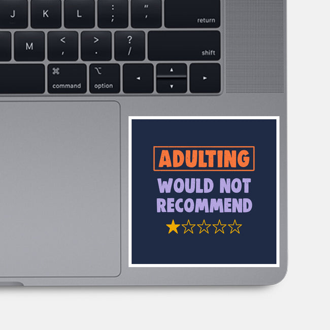 Adulting Would Not Recommend-None-Glossy-Sticker-koalastudio