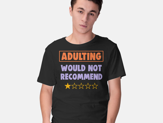 Adulting Would Not Recommend