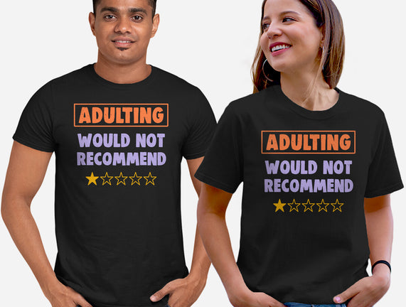 Adulting Would Not Recommend