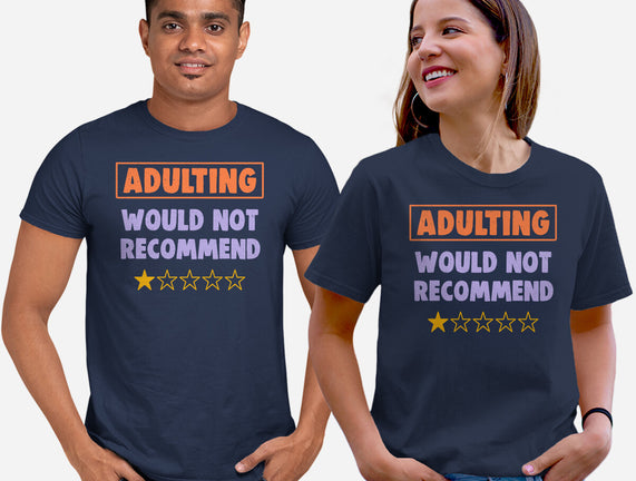 Adulting Would Not Recommend