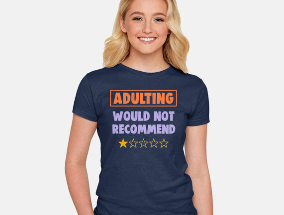 Adulting Would Not Recommend