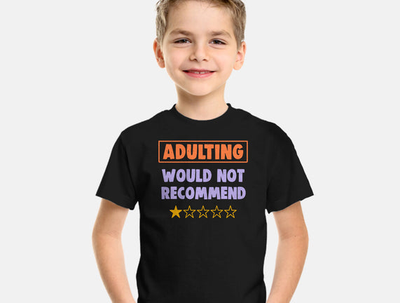 Adulting Would Not Recommend