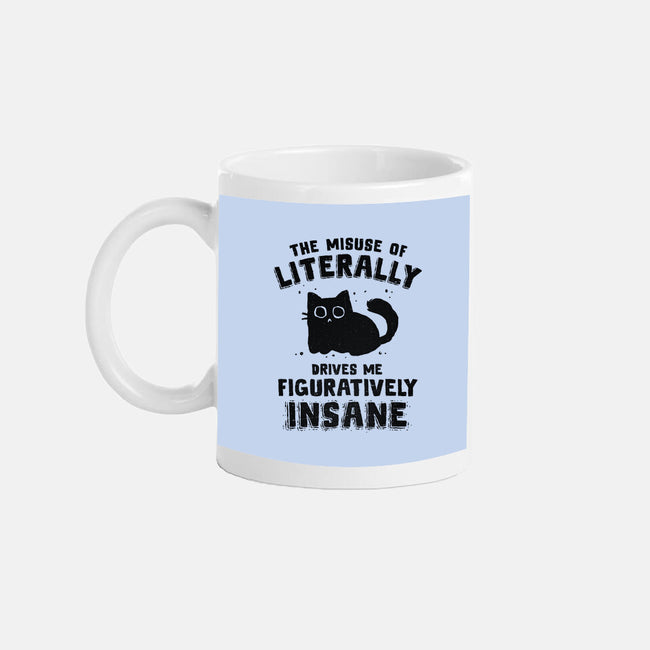 Figuratively Insane-None-Mug-Drinkware-kg07