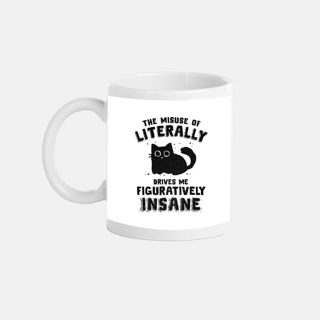 Figuratively Insane-None-Mug-Drinkware-kg07