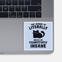 Figuratively Insane-None-Glossy-Sticker-kg07