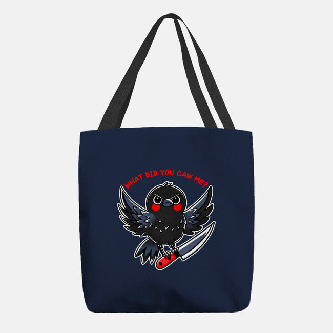 What Did You Caw Me-None-Basic Tote-Bag-fanfreak1