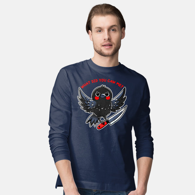 What Did You Caw Me-Mens-Long Sleeved-Tee-fanfreak1