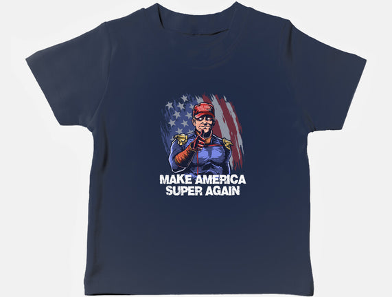 Make America Super Again