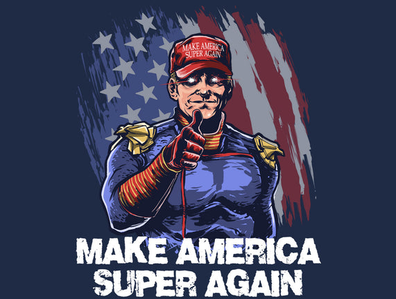 Make America Super Again