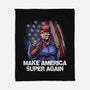 Make America Super Again-None-Fleece-Blanket-zascanauta