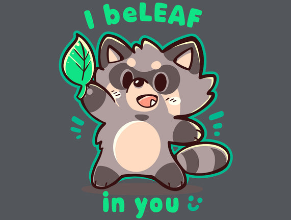 I Beleaf In You