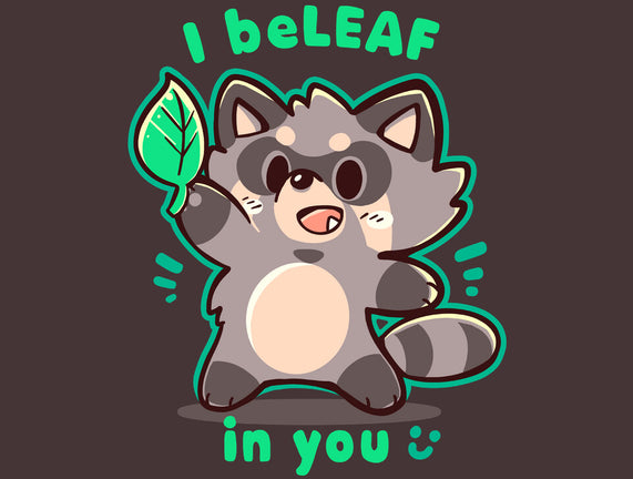 I Beleaf In You