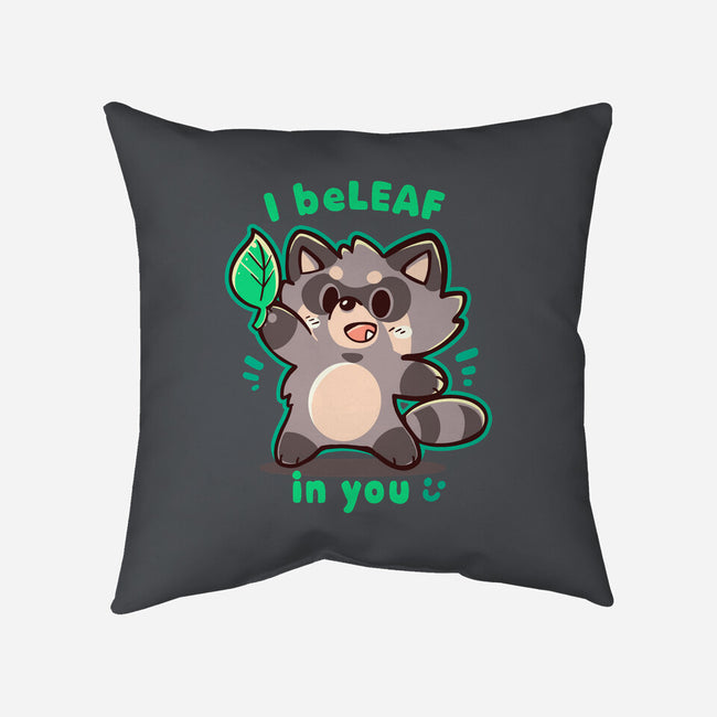 I Beleaf In You-None-Removable Cover w Insert-Throw Pillow-TechraNova