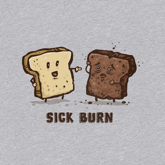 Sick Burn-Unisex-Basic-Tee-kg07