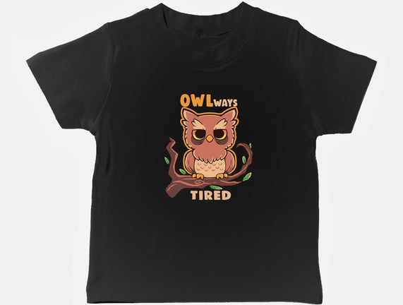 Owlways Tired