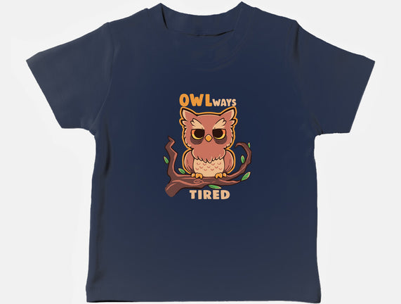 Owlways Tired