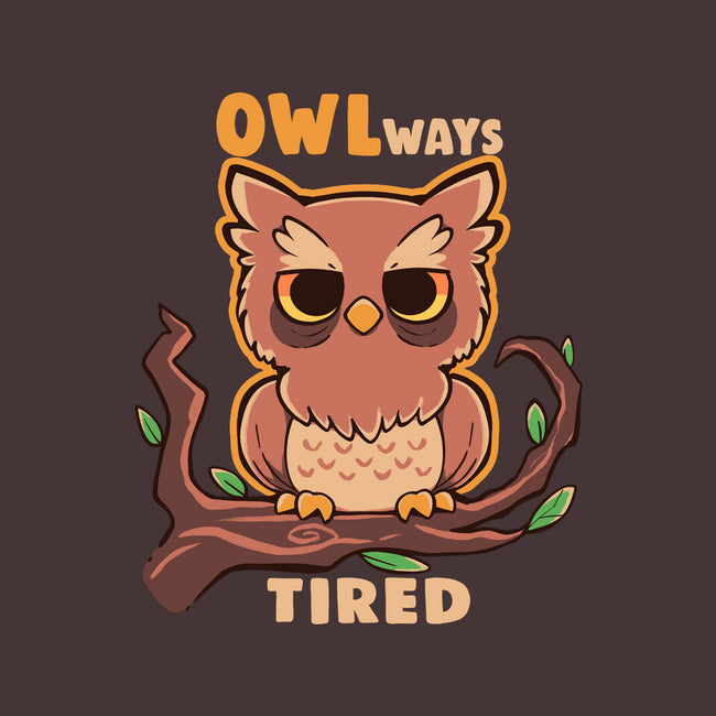 Owlways Tired-Womens-Basic-Tee-TechraNova