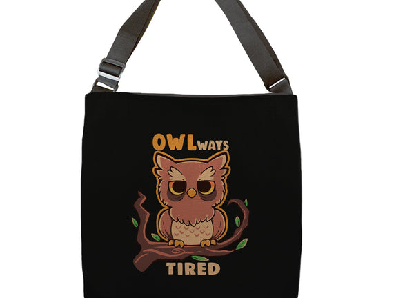 Owlways Tired