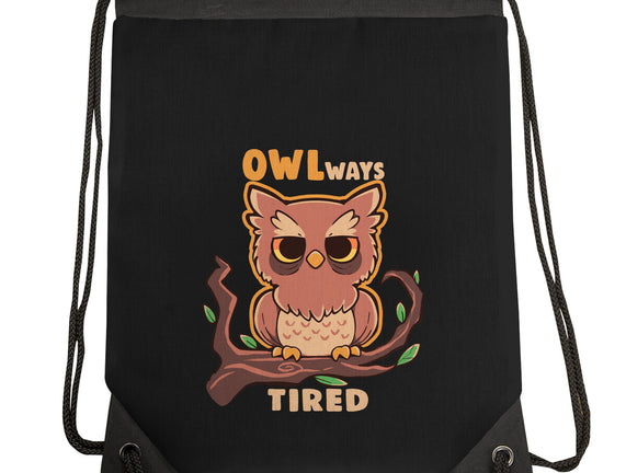 Owlways Tired