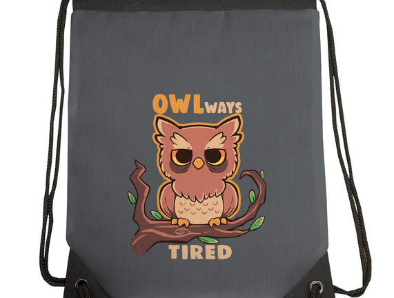 Owlways Tired