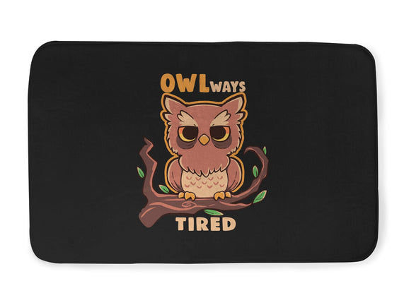 Owlways Tired