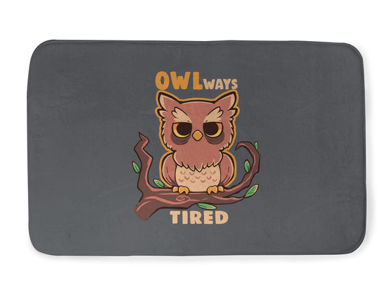 Owlways Tired