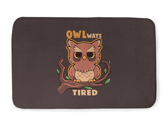 Owlways Tired