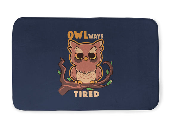 Owlways Tired