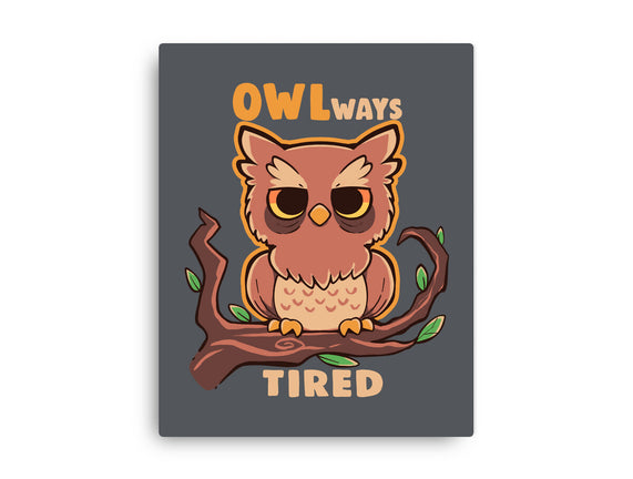 Owlways Tired