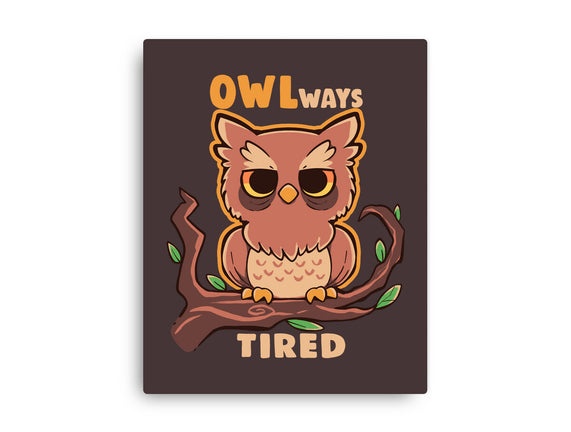 Owlways Tired