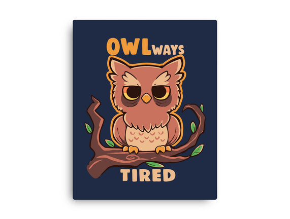 Owlways Tired