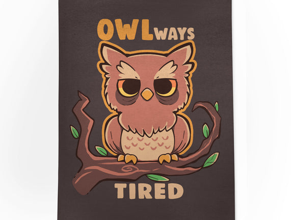 Owlways Tired