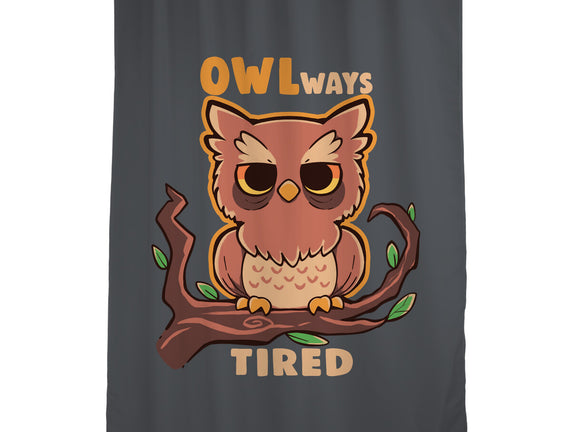 Owlways Tired